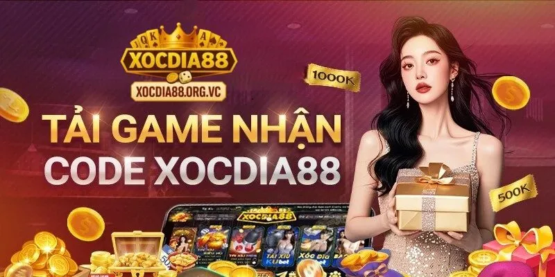 Hướng dẫn nhận code xocdia88 chỉ với ba bước 